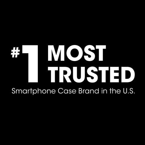 #1 Most Trusted Smartphone Case Brand in the U.S.